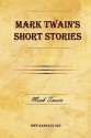 Short Stories - Mark Twain