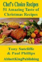 51 Amazing Taste of Christmas Recipes (Chef's Choice Recipes) - Paul Phillips, Tony Sutcliffe