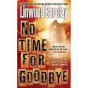 No Time for Goodbye - Linwood Barclay