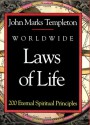 Worldwide Laws Of Life: 200 Eternal Spiritual Principles - John Marks Templeton