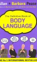 The Definitive Book of Body Language: The Secret Meaning Behind People's Gestures - Allan Pease, Barbara Pease