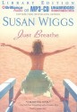 Just Breathe - Susan Wiggs, Sandra Burr