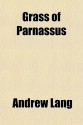 Grass of Parnassus - Andrew Lang