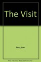 The Visit - Joan Esley, Eloise Wilkin