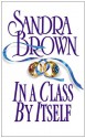 In a Class by Itself - Sandra Brown