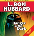 Danger in the Dark - Karen Black, L. Ron Hubbard, Jim Meskimen