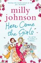 Here Come The Girls - Milly Johnson, Collen Prendergast