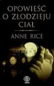 Opowieść o złodzieju ciał - Anne Rice