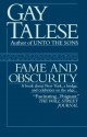 Fame and Obscurity - Gay Talese