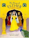 The Story of Esther: A Purim Tale - Eric A. Kimmel, Jill Weber