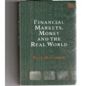 Financial Markets, Money and the Real World - Paul Davidson