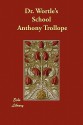 Dr. Wortle's School - Anthony Trollope