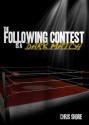 The Following Contest is a Dark Match (Book 1) - Chris Shore