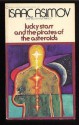 Lucky Starr and the Pirates of the Asteroids - Isaac Asimov