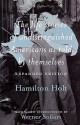 The Life Stories of Undistinguished Americans as Told by Themselves: Expanded Edition - Hamilton Holt