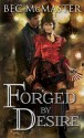 Forged by Desire - Bec McMaster