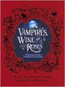 Vampires, Wine, and Roses - John Richard Stephens, Various