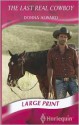 The Last Real Cowboy - Donna Alward