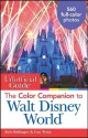 The Unofficial Guide: The Color Companion to Walt Disney World (Unofficial Guides) - Bob Sehlinger