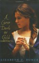 A Curse Dark As Gold - Elizabeth C. Bunce