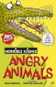 Angry Animals (Horrible Science) - Nick Arnold, Tony De Saulles