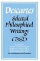 Selected Philosophical Writings - René Descartes, John Cottingham, Robert Stoothoff