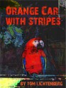 Orange Car With Stripes - Tom Lichtenberg