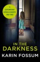 In the Darkness: An Inspector Sejer Novel (Inspector Sejer 1) - Karin Fossum, James Anderson