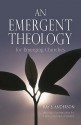 An Emergent Theology for Emerging Churches - Ray S. Anderson