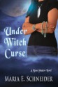 Under Witch Curse - Maria E. Schneider