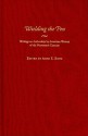 Wielding the Pen: Writings on Authorship by American Women of the Nineteenth Century - Anne E. Boyd