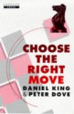 Choose the Right Move - Daniel King, Chris Duncan