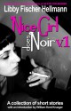 Nice Girl Does Noir, Vol. 1 - Libby Fischer Hellmann