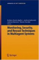 Monitoring, Security, and Rescue Techniques in Multiagent Systems (Advances in Intelligent and Soft Computing) - Barbara Dunin-Keplicz, Andrzej Jankowski, Andrzej Skowron, Marcin Szczuka