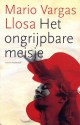 Het ongrijpbare meisje - Aline Glastra van Loon, Mario Vargas Llosa, Arie van der Wal