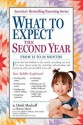 What to Expect the Second Year: From 12 to 24 Months - Heidi Murkoff, Sharon Mazel, Mark D. Widome