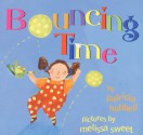 Bouncing Time - Patricia Hubbell, Melissa Sweet