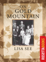 On Gold Mountain - Lisa See