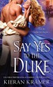 Say Yes to the Duke - Kieran Kramer