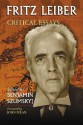 Fritz Leiber: Critical Essays - Benjamin Szumskyj, John Pelan, S.C. Bryce, Henrik Harksen, Robert H. Waugh, John Howard, Justin Leiber, Gary William Crawford, Davide Mana, John Langan, S.T. Joshi, Bruce Byfield