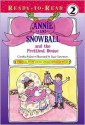 Annie and Snowball and the Prettiest House - Cynthia Rylant, Suçie Stevenson