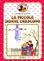 Le piccole donne crescono - Louisa May Alcott