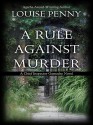 A Rule Against Murder - Louise Penny