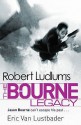 Robert Ludlum's The Bourne Legacy - Eric Van Lustbader