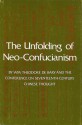 The Unfolding of Neo-Confucianism (Studies in Oriental Culture, #10) - William Theodore de Bary