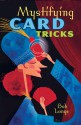 Mystifying Card Tricks - Bob Longe