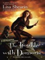 The Trouble with Demons - Lisa Shearin