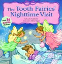 The Tooth Fairies Night Time Visit [With Includes 36 Foil Stickers] - Cecile Schoberle