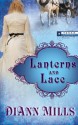 Lanterns and Lace (Texas Legacy) - DiAnn Mills