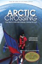 Arctic Crossing: One Man's 2,000-Mile Odyssey Among the Inuit - Jonathan Waterman